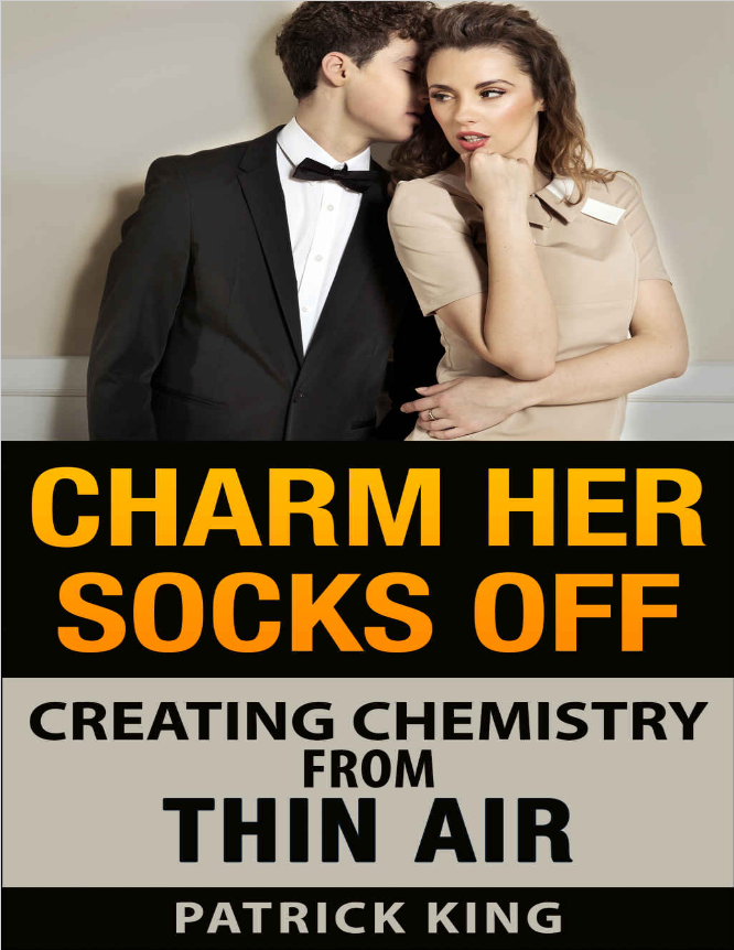 Charm Her Socks Off: Creating Chemistry from Thin Air